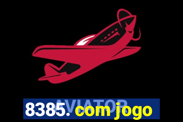 8385. com jogo